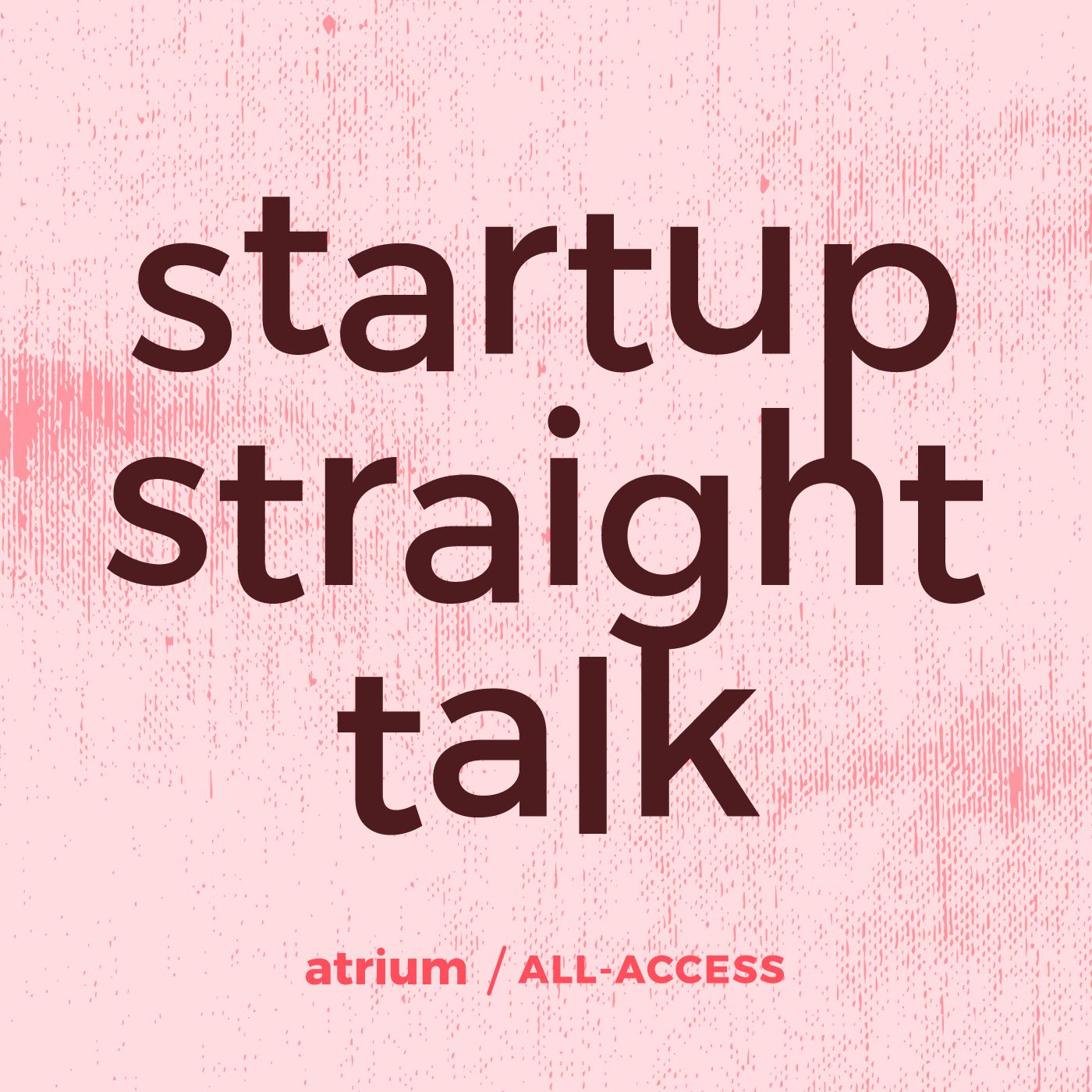 Startup Straight Talk on Smash Notes
